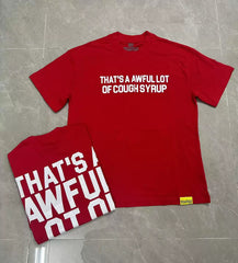 That's A Awful Lot Of Cough Syrup Classic Logo T-Shirt - Red / White